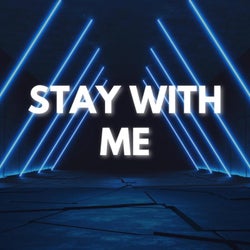 Stay with Me