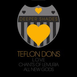 Deeper Shades Loves Teflon Dons