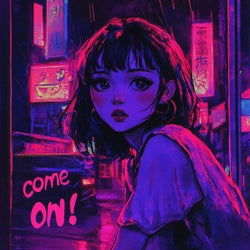 COME ON!