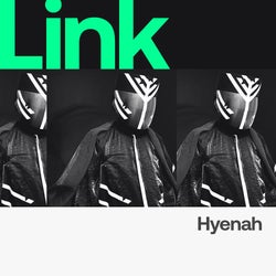 LINK Artist | Hyenah - Beatport POTW