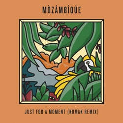 Just for a Moment (Komak Remix)