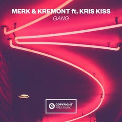 GANG (feat. Kris Kiss)