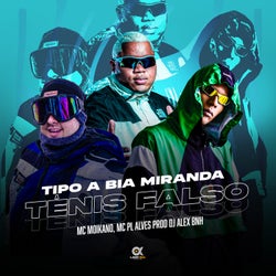 Tipo a Bia Miranda, Tênis Falso