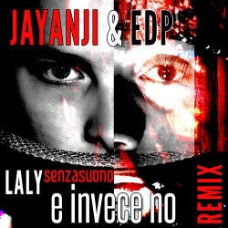 E Invece No - Jayanji & Edp Remix