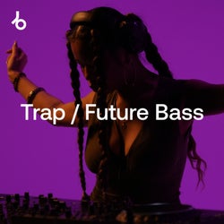 After Hours Essentials 2026: Trap/Future Bass
