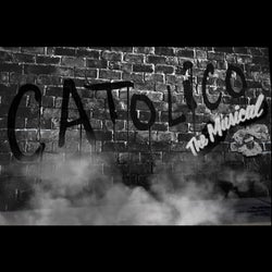 CATOLICO THE MUSICAL