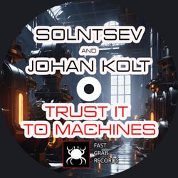 Trust It to Machines