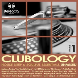 Clubology (House, Deep & Soulful Unmixed - Vol. 1)