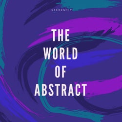 The World of Abstract