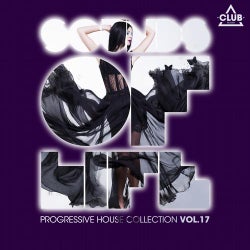 Sounds Of Life - Progressive House Collection Vol. 17