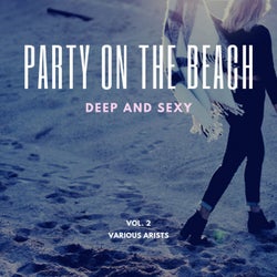 Party On The Beach (Deep And Sexy), Vol. 2