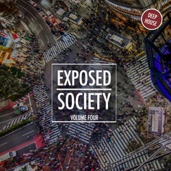 Exposed Society, Vol. 4 - Deep House