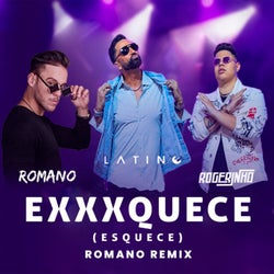 EXXXQUECE (Esquece) (Romano Remixes)