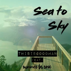 Sea to Sky (Feat. Summer La Rose)