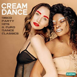 Cream Dance - Disco Party Hits & Euro Dance Classics, Vol. 2