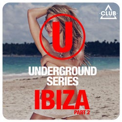 Underground Series Ibiza Part 2