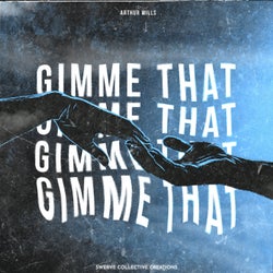 Gimme That (Extended Mix)