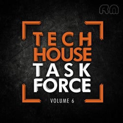 Tech House Task Force, Vol. 6
