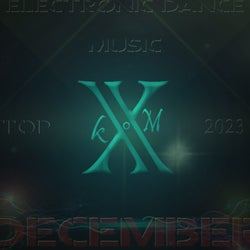 Electronic Dance Music Top 10 December 2023