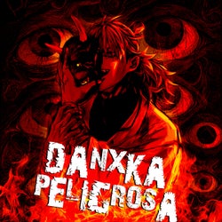 DANXA PELIGROSA