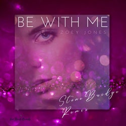Be With Me (StoneBridge Remix)