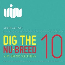 DIG THE NU-BREED 10: V.I.M.BREAKS SELECTIONS