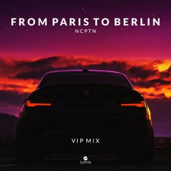 From Paris To Berlin (VIP Mix)