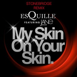My Skin On Your Skin (StoneBridge Mixes)