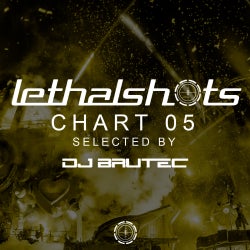 Lethal Shots Chart 05 Selected By DJ Brutec