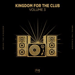 Kingdom For The Club Vol. 3 - Extended Mix