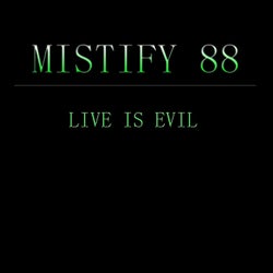 Live Is Evil