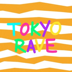 Tokyo Rave