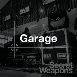 Secret Weapons: Garage