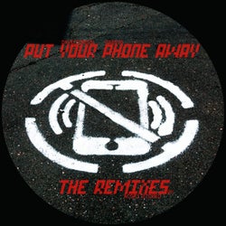 Put Your Phone Away Remixes