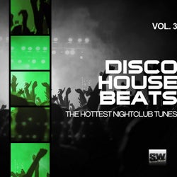 Disco House Beats, Vol. 3 (The Hottest Nightclub Tunes)