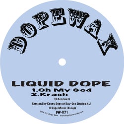 Oh My God/Krash-Liquid Dope
