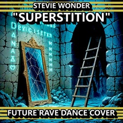 Paul Fox Superstition (Future Rave Dance Cover)