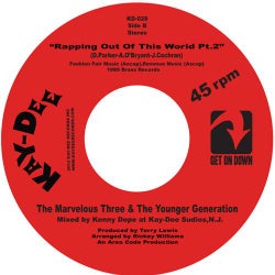 Rapping Out Of This World-The Marvelous 3 & The Younger Generation