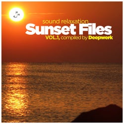 Sunset Files, Vol. 1 - Sound Relaxation (Compiled By Deepwerk)