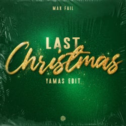 Last Christmas (YAMAS Edit) [Extended Mix]
