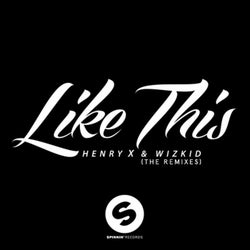 Like This (The Remixes)