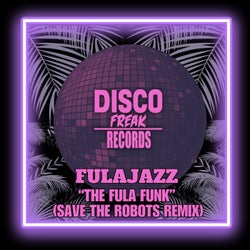 The Fula Funk (Save The Robots Remix)