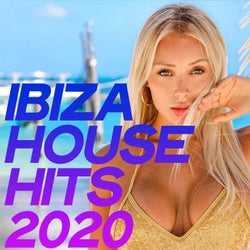 Ibiza House Hits 2020