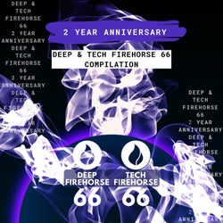Deep & Tech Firehorse 66 - 2 Year Anniversary (Extended Mixes)