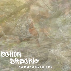 Schön Dreckig