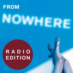 From Nowhere Radio Edition