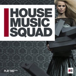 House Music Squad #8