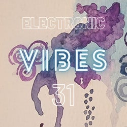 Electronic Vibes 031