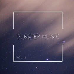 Dubstep Music, Vol. 8