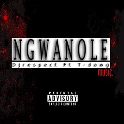 Ngwanole (feat. T-Dawg)